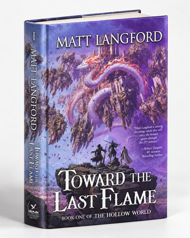 The Hollow World: Toward the Last Flame (Signed Hardcover)