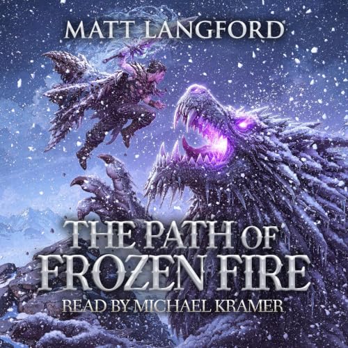 The Path of Frozen Fire audiobook cover, narrated by Michael Kramer